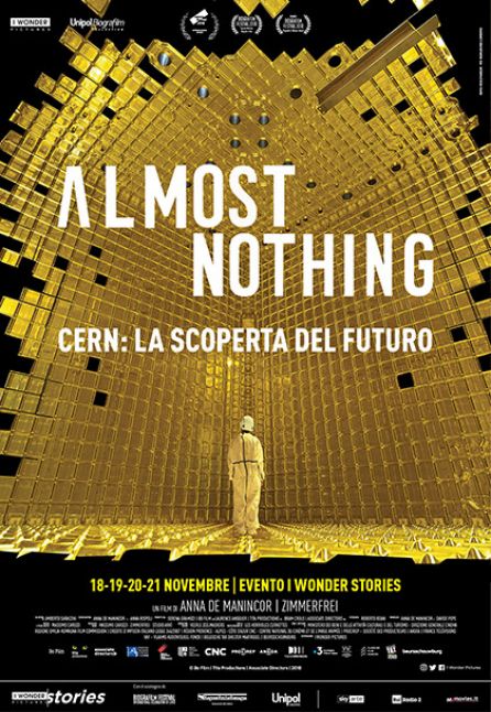 ALMOST NOTHING - CERN: LA SCOPERTA DEL FUTURO ALMOST NOTHING - CERN: LA SCOPERTA DEL FUTURO